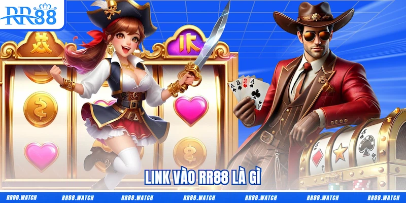 Link vào RR88 là gì