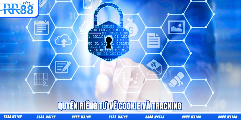 Quyền riêng tư về cookie và tracking
